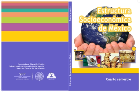 Estructura Socioeconómica de México SEP Cuarto semestre de Preparatoria -  Libro de texto contestado con explicaciones, soluciones y respuestas