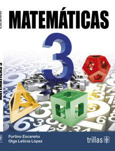 Matematicas 3 Trillas Tercero De Secundaria Libro De Texto Contestado Con Explicaciones Soluciones Y Respuestas